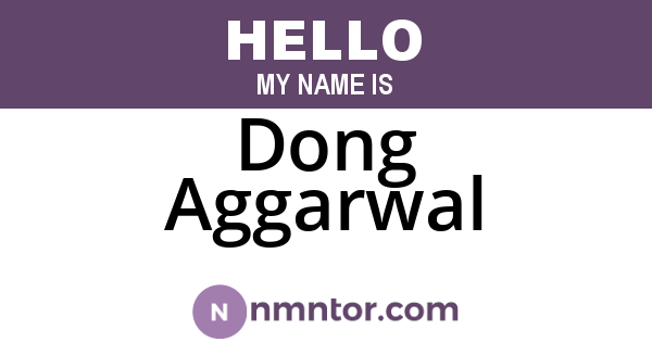 Dong Aggarwal