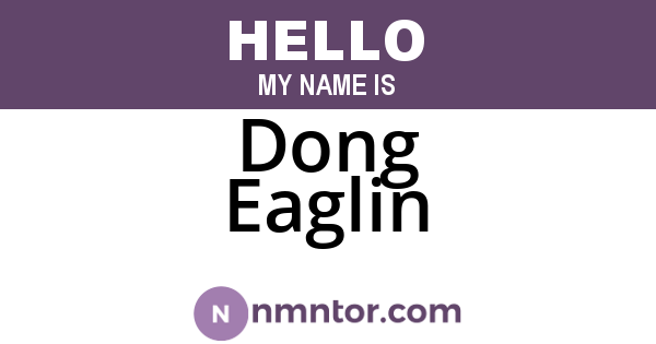 Dong Eaglin
