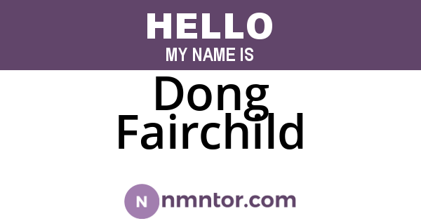 Dong Fairchild