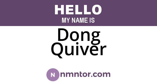 Dong Quiver