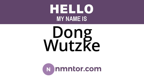 Dong Wutzke