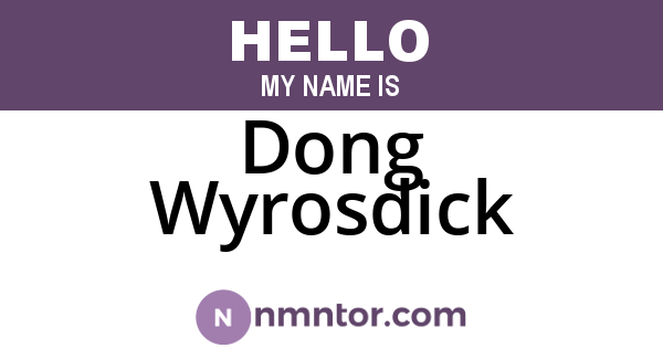 Dong Wyrosdick