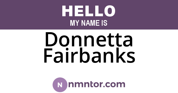Donnetta Fairbanks