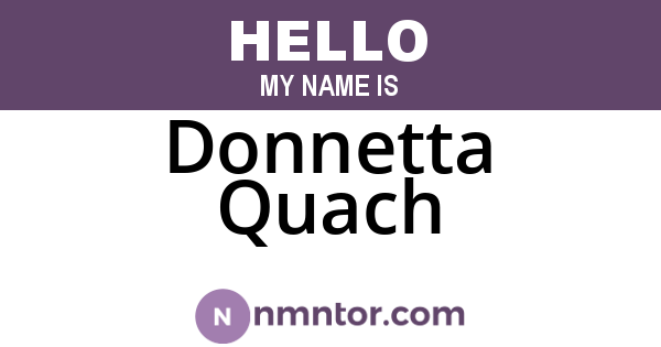 Donnetta Quach