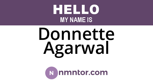 Donnette Agarwal