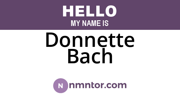 Donnette Bach