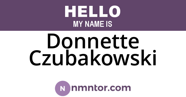 Donnette Czubakowski