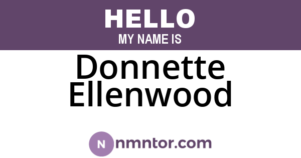 Donnette Ellenwood