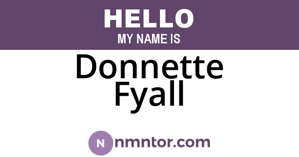 Donnette Fyall