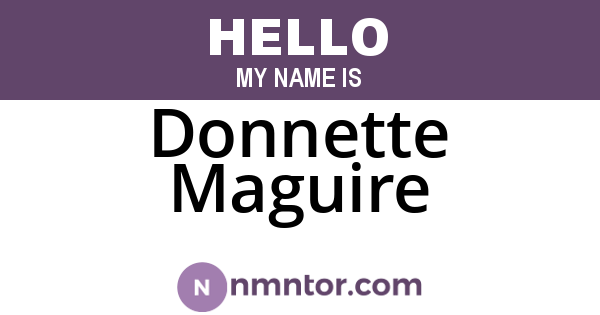 Donnette Maguire