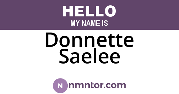 Donnette Saelee