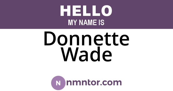 Donnette Wade