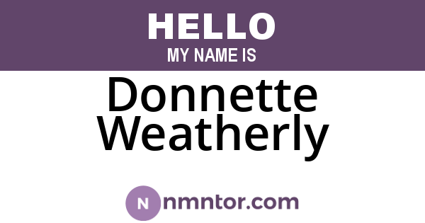 Donnette Weatherly