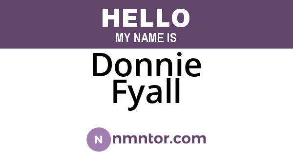 Donnie Fyall