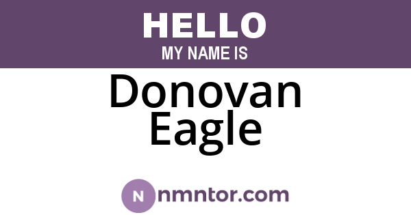 Donovan Eagle