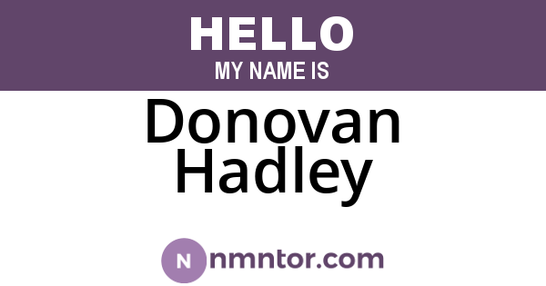 Donovan Hadley