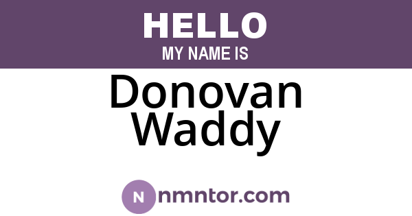 Donovan Waddy