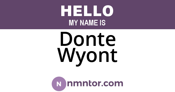 Donte Wyont