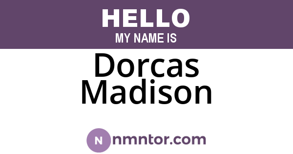 Dorcas Madison