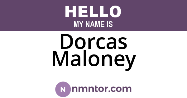 Dorcas Maloney