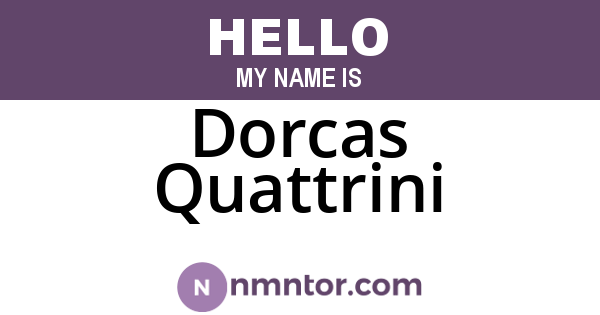 Dorcas Quattrini