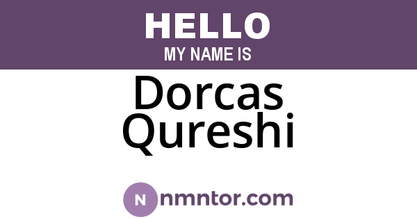 Dorcas Qureshi