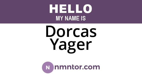 Dorcas Yager