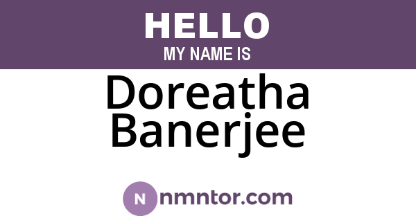 Doreatha Banerjee