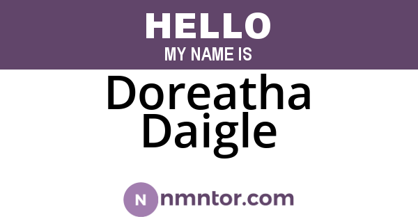 Doreatha Daigle