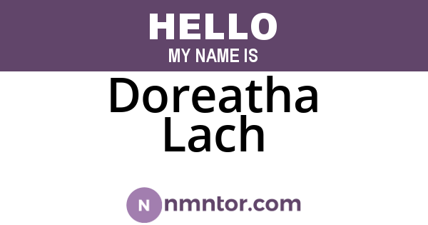Doreatha Lach