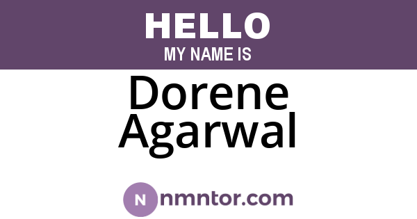 Dorene Agarwal