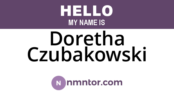 Doretha Czubakowski