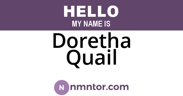 Doretha Quail