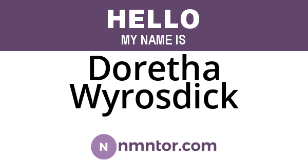 Doretha Wyrosdick