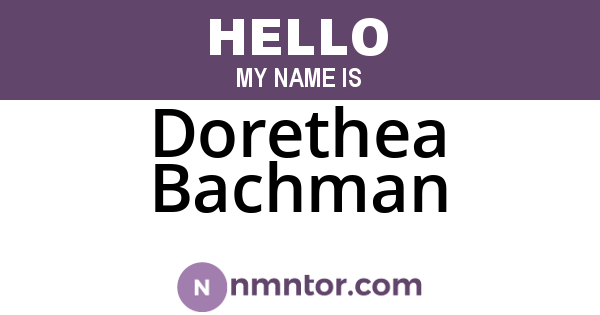 Dorethea Bachman