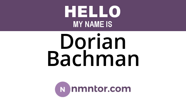 Dorian Bachman