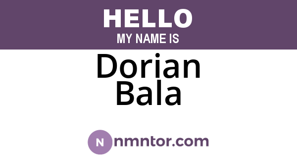Dorian Bala