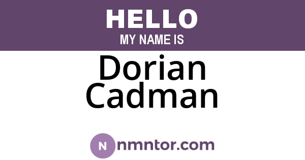 Dorian Cadman