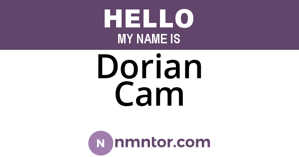 Dorian Cam