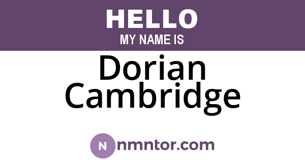 Dorian Cambridge