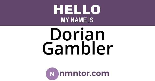 Dorian Gambler