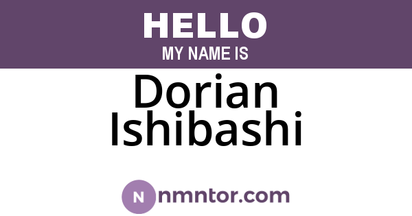 Dorian Ishibashi