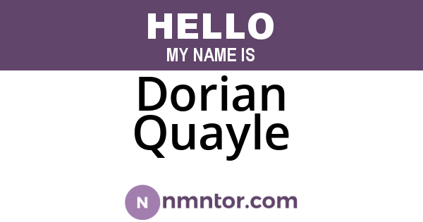Dorian Quayle