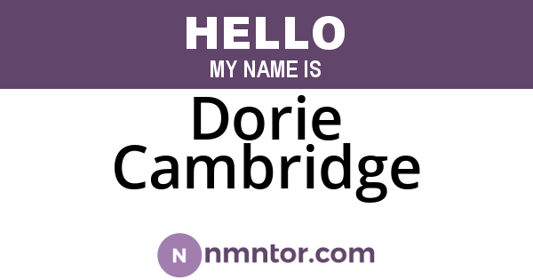 Dorie Cambridge