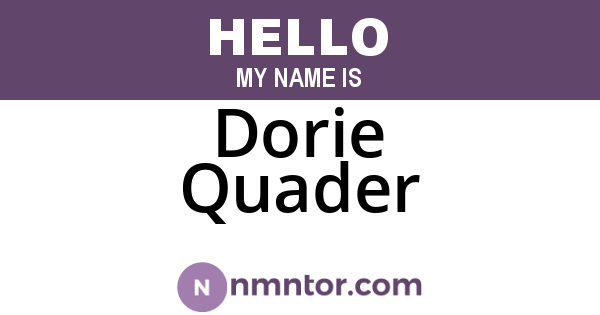 Dorie Quader