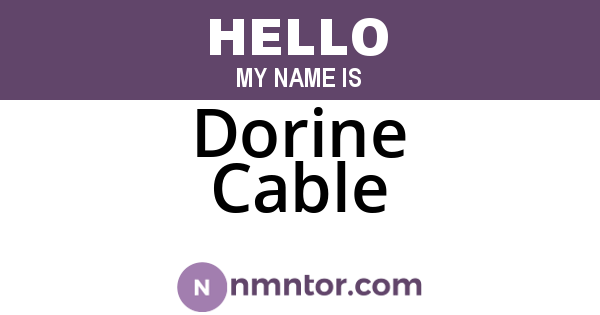 Dorine Cable