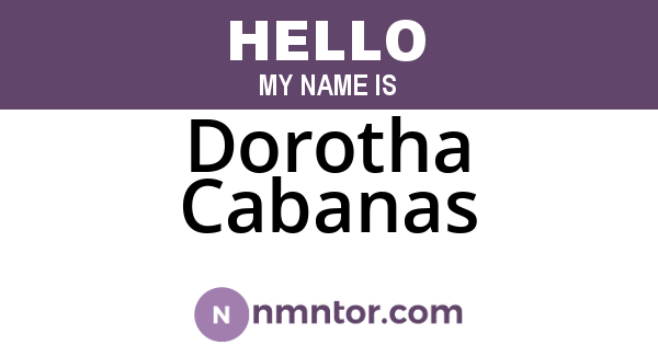Dorotha Cabanas