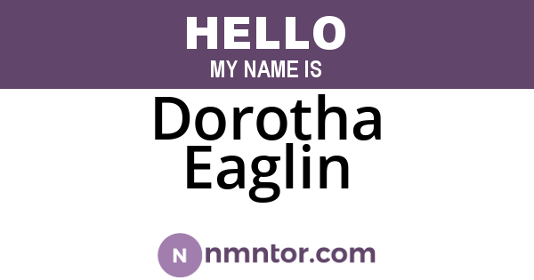 Dorotha Eaglin
