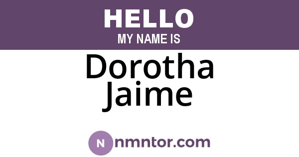 Dorotha Jaime