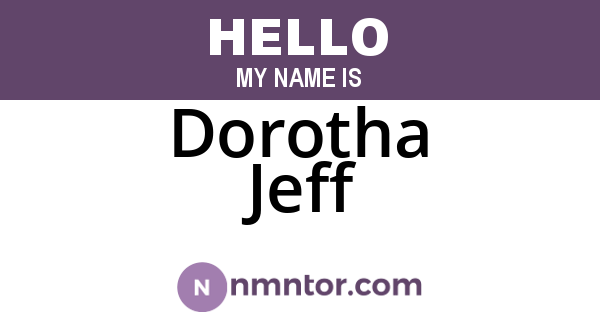 Dorotha Jeff